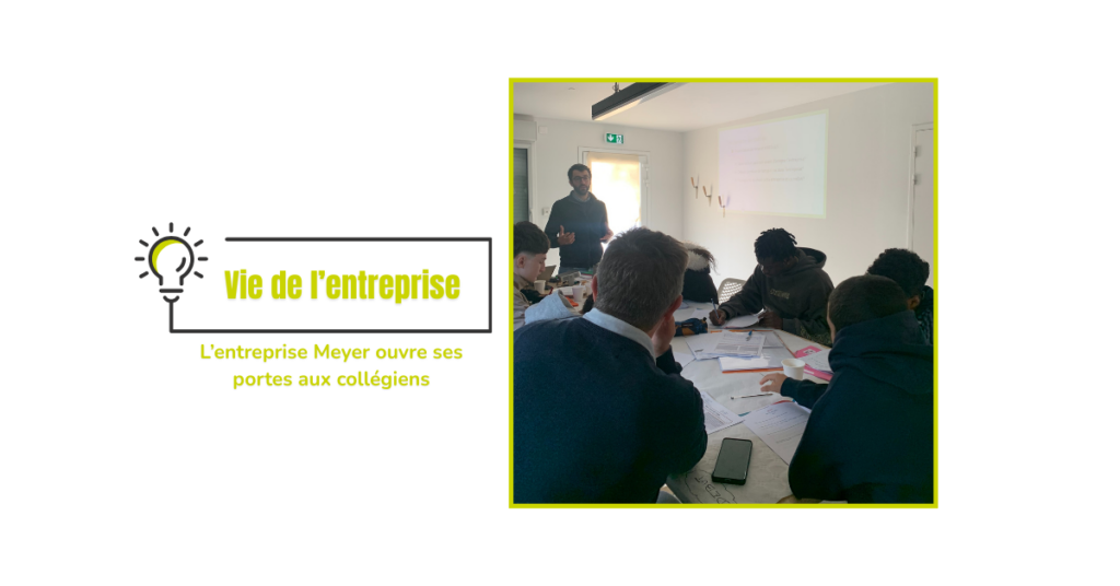 L’entreprise Meyer ouvre ses portes aux collégiens